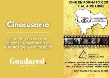 Cinecesario: Cine de Verano con Valores Humanos en los Pueblos de Guadalajara