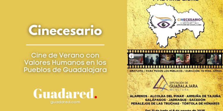 Cinecesario: Cine de Verano con Valores Humanos en los Pueblos de Guadalajara