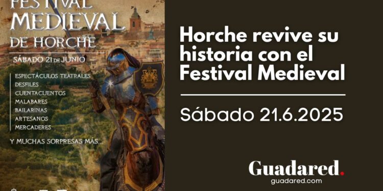 Horche revive su historia con el Festival Medieval 2025