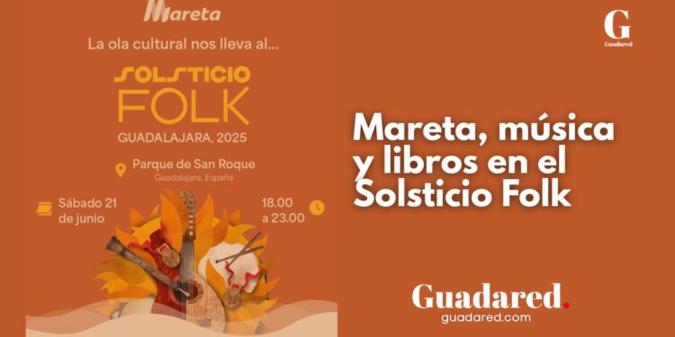 Mareta apuesta por la música en el Solsticio Folk de Guadalajara con literatura y cultura hispano-mexicana
