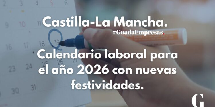 Calendario Laboral Castilla-La Mancha 2026: 12 Días Festivos Oficiales y Festivos Locales