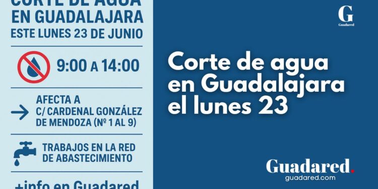 Corte de agua en Guadalajara el 23 de junio en la calle Cardenal González de Mendoza por mantenimiento
