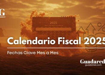 Calendario Fiscal 2025: Fechas Clave Mes a Mes