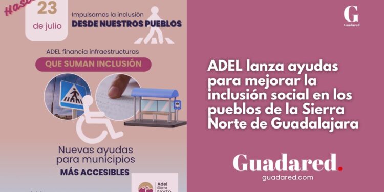 ADEL lanza ayudas para mejorar la inclusión social en los pueblos de la Sierra Norte de Guadalajara