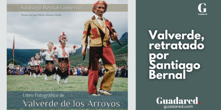 Libro fotográfico de Valverde de los Arroyos: el legado visual de Santiago Bernal en la Sierra Norte de Guadalajara