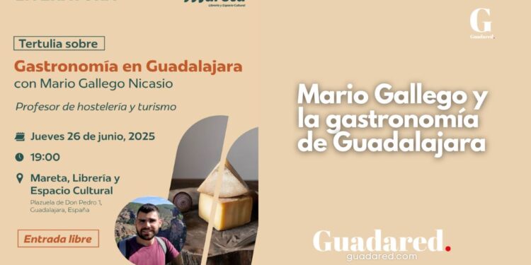 Mario Gallego y la gastronomía de Guadalajara