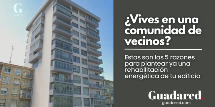 Rehabilitación energética en comunidades: 5 razones para hacerlo