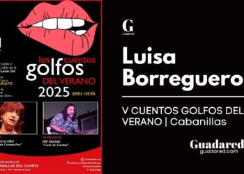 Luisa Borreguero inaugura los V CUENTOS GOLFOS DEL VERANO en Cabanillas con una sesión para adultos
