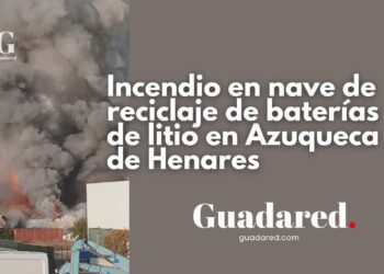Incendio en nave de reciclaje de baterías de litio en Azuqueca de Henares: daños, bombero herido y medidas de emergencia