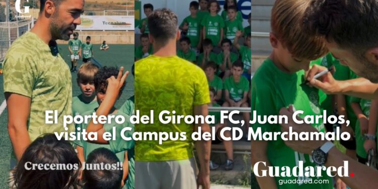 Juan Carlos Martín Corral, portero del Girona FC, visita el Campus de Verano del CD Marchamalo y emociona a los jóvenes futbolistas