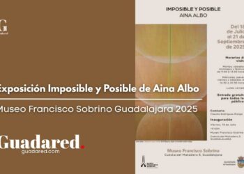 Exposición Imposible y Posible de Aina Albo en el Museo Francisco Sobrino Guadalajara 2025