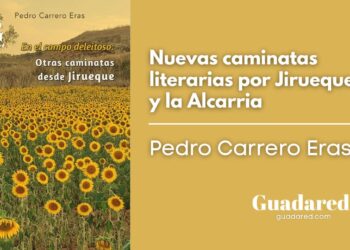 Pedro Carrero Eras publica En el campo deleitoso, nuevas rutas a pie por Jirueque, La Alcarria y La Serranía de Guadalajara