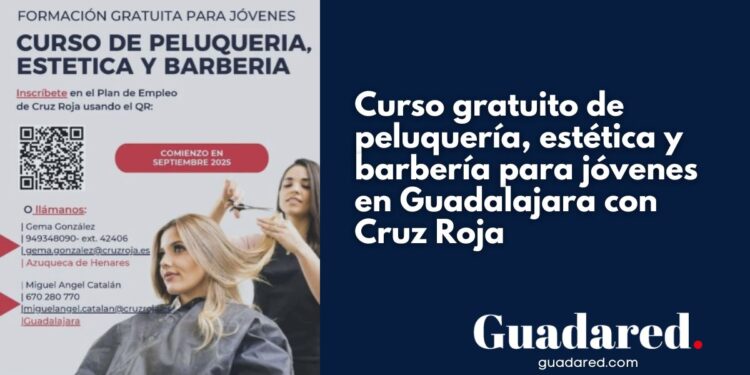 Curso gratuito de peluquería, estética y barbería para jóvenes en Guadalajara con Cruz Roja