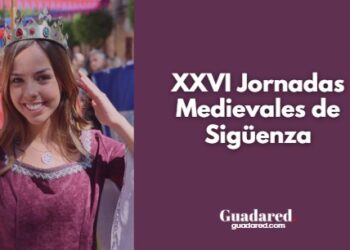 Las Jornadas Medievales de Sigüenza atraen a más de 20.000 visitantes y consolidan su fama como capital medieval de Castilla-La Mancha