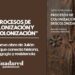“PROCESOS DE COLONIZACIÓN Y DESCOLONIZACIÓN”: la nueva obra de Julián Vadillo que conecta historia, pedagogía y resistencia