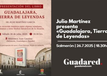 Presentación de «Guadalajara, Tierra de Leyendas» en Salmerón: el nuevo libro de Julio Martínez
