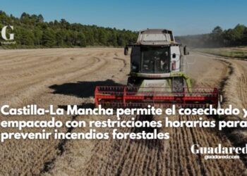 Castilla-La Mancha permite el cosechado y empacado con restricciones horarias para prevenir incendios forestales