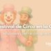 "Festival de Circo en la Calle" en Aldeanueva: tres días de arte, humor y acrobacias