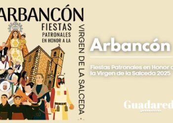 Programa completo de las Fiestas Patronales en Honor a la Virgen de la Salceda 2025 en Arbancón