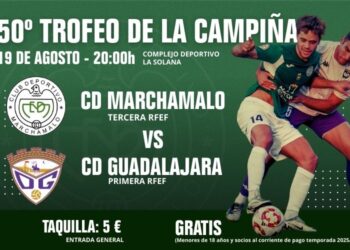 50ª Edición del Trofeo Campiña 2025: CD Marchamalo vs CD Guadalajara en La Solana