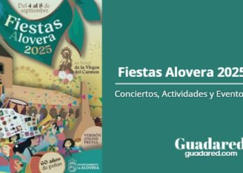 Fiestas Alovera 2025: Conciertos, Actividades y Eventos