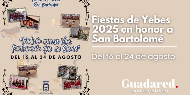 Fiestas de Yebes 2025 en honor a San Bartolomé: programa, actividades y música del 16 al 24 de agosto