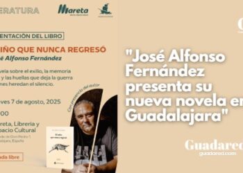 Presentación de «El niño que nunca regresó» en Guadalajara: novela histórica de José Alfonso Fernández
