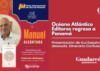 Océano Atlántico Editores regresa a Panamá: presentación de «La Esquina desnuda. Itinerario Confuso»