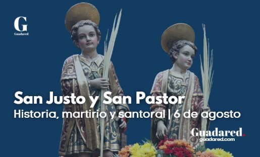 San Justo y San Pastor: historia, martirio y santoral del 6 de agosto