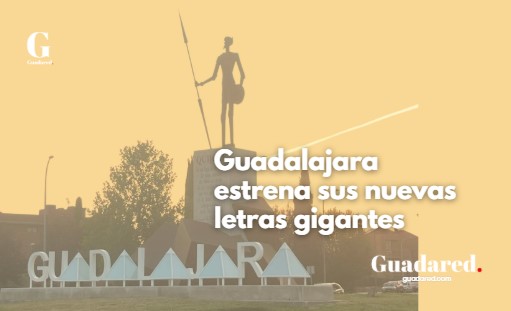 Guadalajara estrena sus nuevas letras gigantes