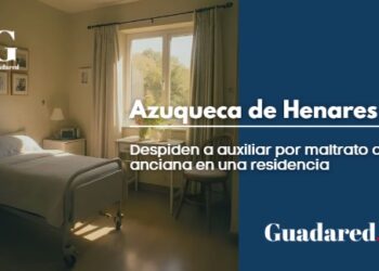 Despiden a auxiliar por maltrato a anciana en residencia de Azuqueca de Henares