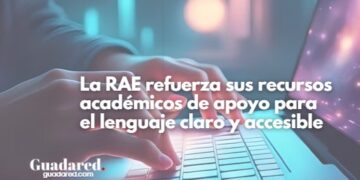 La RAE refuerza sus recursos académicos de apoyo para el lenguaje claro y accesible