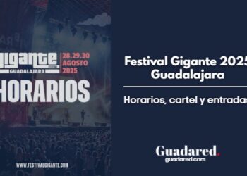 Horarios, cartel y entradas del Festival Gigante 2025 en Guadalajara