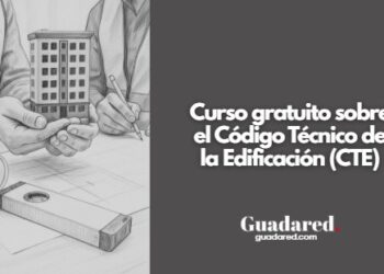 Curso gratuito sobre el Código Técnico de la Edificación (CTE) en Guadalajara – CEOE-CEPYME