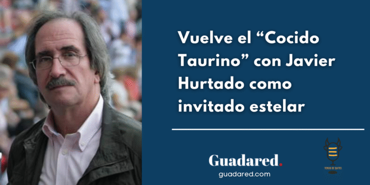 Vuelve el “Cocido Taurino” con Javier Hurtado como invitado estelar