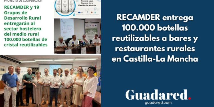 RECAMDER entrega 100.000 botellas reutilizables a bares y restaurantes rurales en Castilla-La Mancha