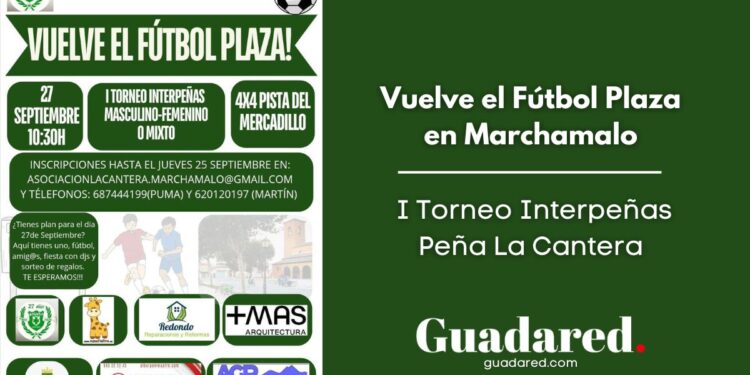Vuelve el Fútbol Plaza en Marchamalo: I Torneo Interpeñas Peña La Cantera