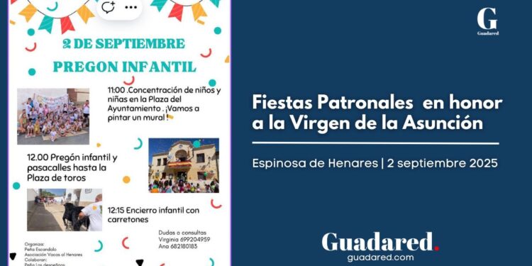 Fiestas Patronales 2025 en honor a la Virgen de la Asunción de Espinosa de Henares | Programación hoy martes 2 de septiembre