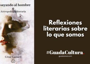 César Luziard invita a reflexionar sobre la condición humana en su libro Ensayando al hombre o antropología literaria