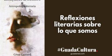 César Luziard invita a reflexionar sobre la condición humana en su libro Ensayando al hombre o antropología literaria
