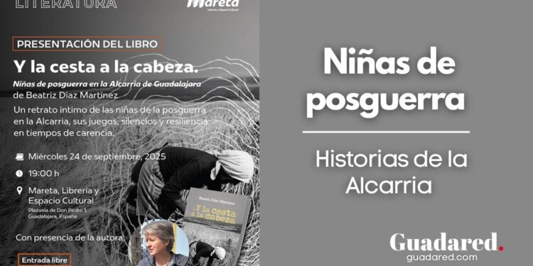 Presentación del libro “Y la cesta a la cabeza”: infancia y mujeres en La Alcarria de Guadalajara