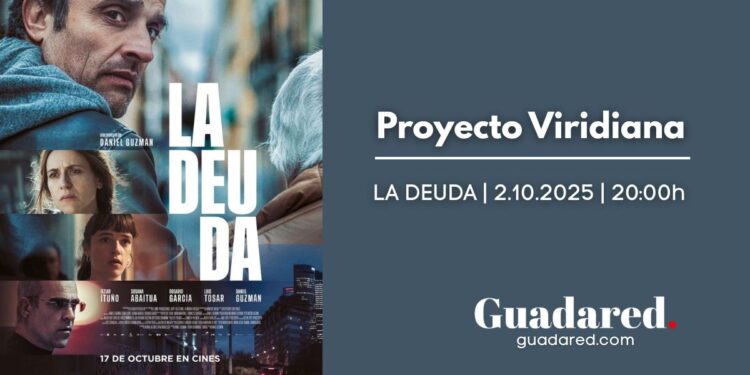 El Cineclub Alcarreño trae a Guadalajara La deuda, el nuevo drama de Daniel Guzmán