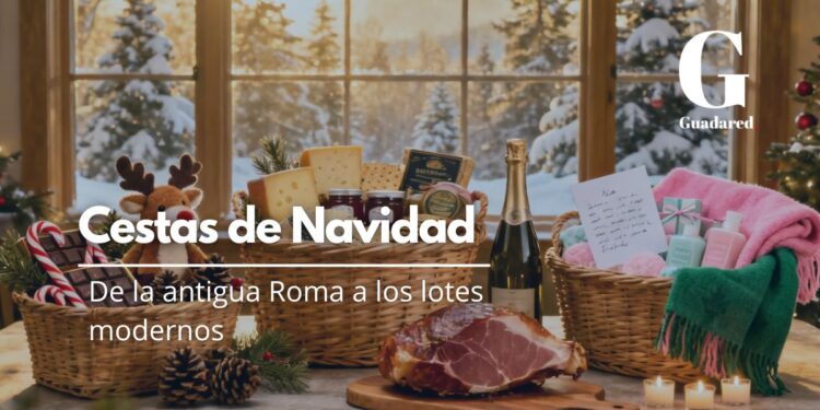 Cestas de Navidad: de la antigua Roma a los lotes modernos