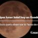 Eclipse lunar total hoy en Guadalajara: guía para observar la “luna de sangre”