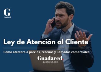 Ley de Atención al Cliente: cómo afectará a precios, reseñas y llamadas comerciales