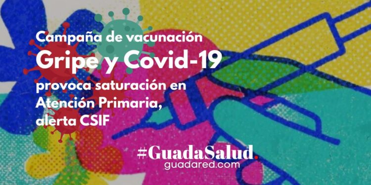 Campaña de vacunación 2025: CSIF alerta sobre sobrecarga de trabajo y falta de refuerzos en Castilla-La Mancha