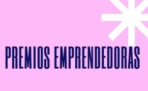 Premios Mujer Emprendedora 2025: Reconocimiento a Proyectos Innovadores Liderados por Mujeres en Guadalajara