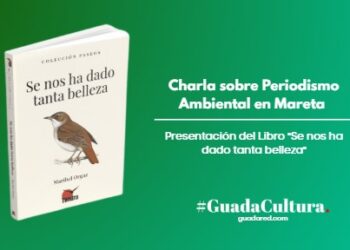 Charla sobre Periodismo Ambiental en Mareta: Presentación del Libro "Se nos ha dado tanta belleza"