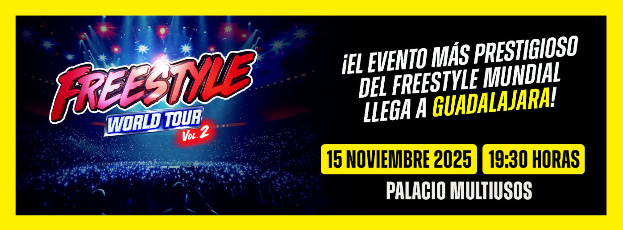 Freestyle World Tour 2025 en Guadalajara