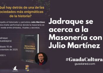 Presentación de “Iniciación a la Masonería” en Jadraque: Descubre la Historia de las Logias del Mundo con Julio Martínez